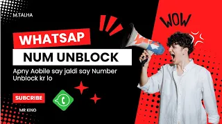 How to unblock your whatsapp number || number ko assani se unblock krey || KINGS OF KINGS