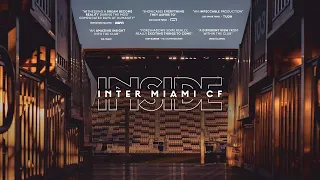 Inside Inter Miami: Episode 1