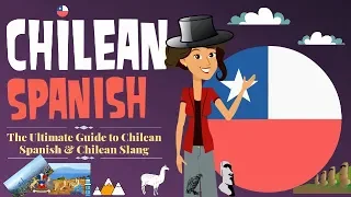 The Complete Beginner's Guide to Chilean Spanish