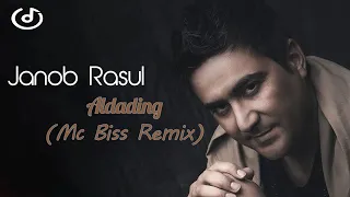 Janob Rasul - Aldading (MC Biss Remix)