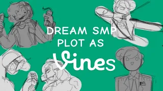 Dream SMP  (Main) Plot but Vines (animatic)
