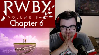 FINALLY!!! - RWBY Volume 9 Reaction! Chapter 6 - 'Confessions Within Cumulonimbus Clouds'