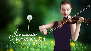 The 50 Most Beautiful Orchestrated Melodies - Relaxing Romantic Violin Love Songs Of All Time