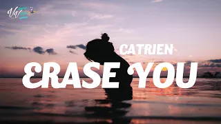 Catrien - Erase You (Lyrics) *CopyRight Free*