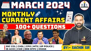 RBE monthly current affairs show | March 2024 top 100 current affairs | Sachin Sir
