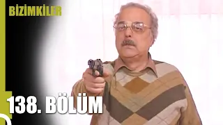 Bizimkiler 138. Bölüm | Tek Parça