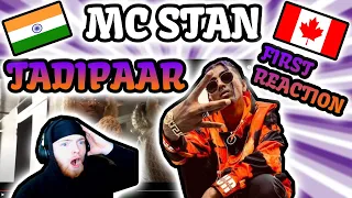 CANADIANS 🇨🇦 FIRST REACTION TO MC STΔN | MC STΔN - TADIPAAR | 2K20 🇮🇳