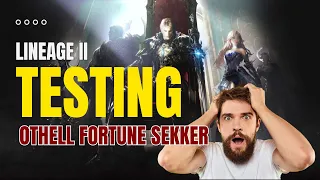 Lineage 2 Testing Othell Fortune Sekker