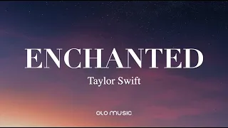 Taylor Swift - Enchanted (Lyrics)