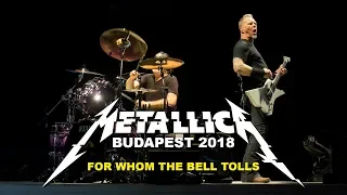 Metallica - For Whom The Bell Tolls - Budapest 2018 - multicam with HQ audio