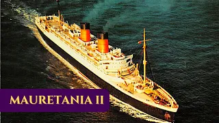 〽️RMS Mauretania 2 - CUNARD LINE (Videoclip)