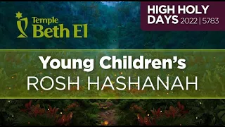 Rosh HaShanah Young Children's Program (High Holy Days 2022 | 5783)