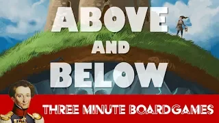 Above and Below in about 3 minutes