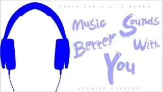 Kevin Karla & La Banda - Music Sounds Better With You (Spanish Version) (Lyrics Video - Video Letra)