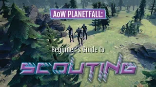 Beginner's Guide to Scouting in Age of Wonders: Planetfall