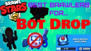 Best Brawlers For Bot Drop! | Brawlstars