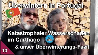 🇵🇹 Fazit Portugal im Winter & ein katastrophaler Wasserschaden am Carthago 😖! | Trips und Tipps # 69