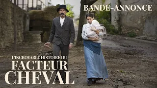 L'INCROYABLE HISTOIRE DU FACTEUR CHEVAL - Bande-annonce