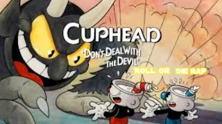 ☕️Cuphead Roll or Die rap🎵[AMV]