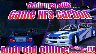 Game like Nfs carbon on android 100% 0ffline