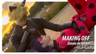 Making Off | Ensaio de JUNHO | LadyBug e Cat Noir