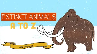 Extinct Animals A to Z