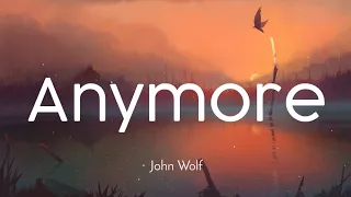 John Wolf - Anymore [NCS Lyrics]