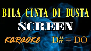 BILA CINTA DI DUSTA KARAOKE SCREEN (D#=DO) original key