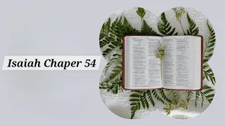 《Isaiah Chapter 54》| A Chapter A Day | Audio reading with text | Prayer