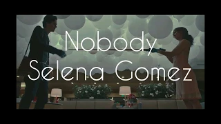 Nobody - Selena Gomez [ Five Feet Apart Soundtrack ]