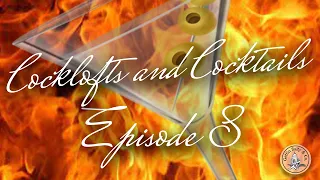 COCKLOFTS & COCKTAILS Ep 8  | GETTIN' SALTY EXPERIENCE PODCAST