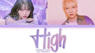 LEEBADA (이바다) – High (ㅎㅇ) (feat. PENOMECO) Lyrics (Color Coded Han/Rom/Eng)