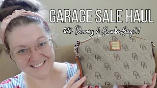 GARAGE SALE HAUL | $10 DOONEY & BOURKE BAG | JUNE 2022!!!