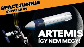 ARTEMIS - Így nem megy! 🚀  |  Spacejunkie Express #9