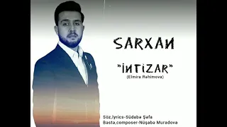 Serxan Bunyadzada - İntizar