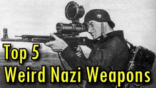 Top 5 Weird WW2 German Weapons