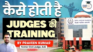 Know All About Training Of Judges at Judicial Academy By Praveen Kumar Ex DJS