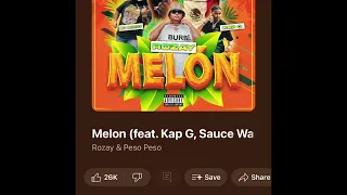 Melon Feat. Kap G Sauce Walka Peso Peso Rozay Bo Bundy