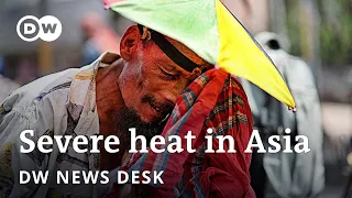 Heatwave in Asia: How to cope with extremely hot weather? | DW News Desk