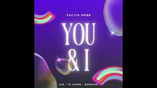 PACITA MOBB - YOU & I (OFFICIAL AUDIO)