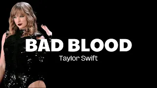 Bad Blood - Taylor Swift (Lyrics)