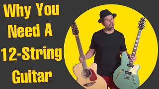 Why You Need A 12-String!