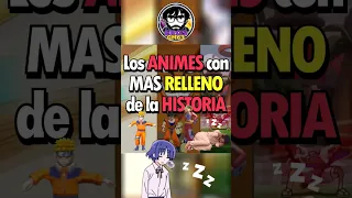 ¡LOS ANIMES CON MAS RELLENO DE LA HISTORIA! #anime #manga #dragonball #onepiece #otaku #naruto