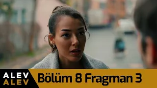 Alev Alev 8. Bölüm 3. Fragman