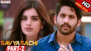 Savyasachi Part 2 ll Latest Hindi Dubbed Movie | Naga Chaitanya | Madhavan | Nidhhi Agerwal