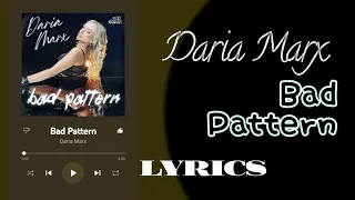 Daria Marx - Bad Pattern /Lyrics