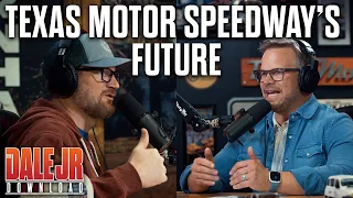 Dale Jr., Marcus Smith Discuss Texas Motor Speedway Changes | The Dale Jr. Download