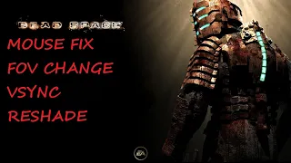 Dead Space 60FPS + mousefix + reshade modding guide 2023