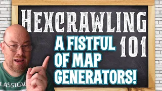 Hexcrawling 101: A Fistful of Map Generators!