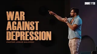 War Against Depression - Pastor Josue Salcedo | RMNT YTH